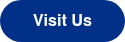 <p style="font-weight: bold;">Visit Us</p>