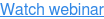 Watch webinar