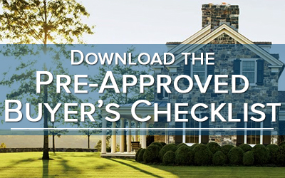 Checkout the Pre-Approved Buyer's Checklist!