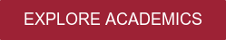 EXPLORE ACADEMICS