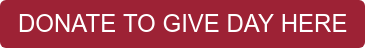 DONATE TO GIVE DAY HERE