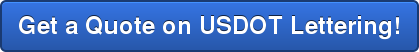 Get a Quote on USDOT Lettering!