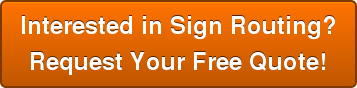 Interested in Sign Routing? Request Your Free Quote!