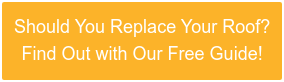 Should You Replace Your Roof? Find Out with Our Free Guide!
