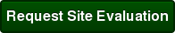 Request Site Evaluation