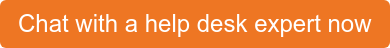 Chat with a help desk expert now