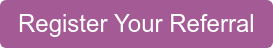 Register Your Referral