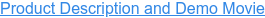 Product Description and Demo Movie