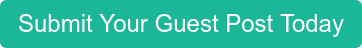 Submit Your Guest Post Today