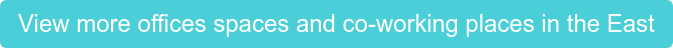 View more offices spaces and co-working places in the East