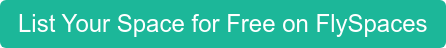 List Your Space for Free on FlySpaces