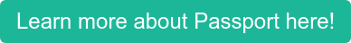 Learn more about Passport here!