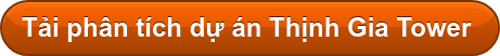 Tải phân tích dự án Thịnh Gia Tower&nbsp;
