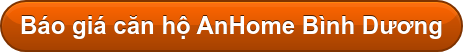 Báo giá căn hộ AnHome Bình Dương