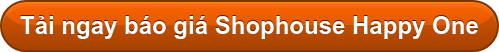 Tải ngay báo giá Shophouse Happy One