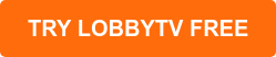 TRY LOBBYTV FREE