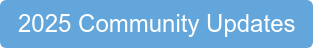 2025 Community Updates