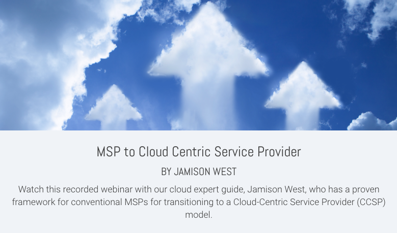 MSP to Cloud Centric Service Provider