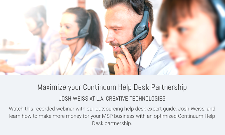 Maximize your Continuum Help Desk Partnership