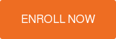 ENROLL NOW