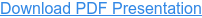Download PDF Presentation