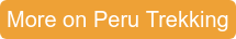 More on Peru Trekking