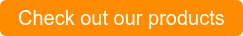 Check out our products