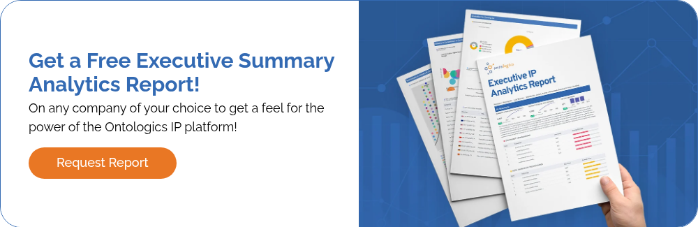 Get a Free Executive Summary Analytics Report! On any company of your choice to get a feel for the power of the Ontologics IP platform!  