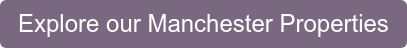 Explore our Manchester Properties