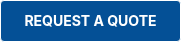 REQUEST A QUOTE