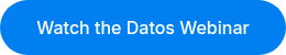 Watch the Datos Webinar