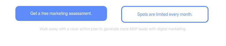 Walk away with a clear action plan to generate more MSP leads with digital marketing.