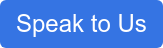 Speak to Us