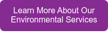 Learn More About Our Environmental Services