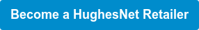 Become a HughesNet Retailer