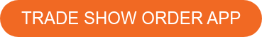 TRADE SHOW ORDER APP