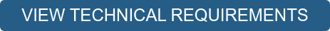VIEW TECHNICAL REQUIREMENTS