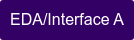 EDA/Interface A