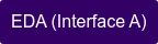 EDA (Interface A)