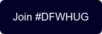 Join #DFWHUG