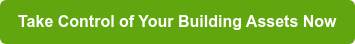 Take Control of Your Building Assets Now