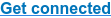 Get connected