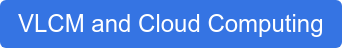 VLCM and Cloud Computing
