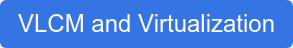 VLCM and Virtualization
