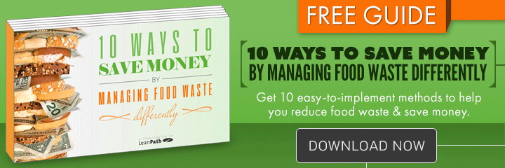Click here to download the free guide "10 Ways to Save Money by Managing Food Waste Differently"