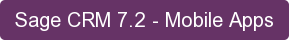 Sage CRM 7.2 - Mobile Apps