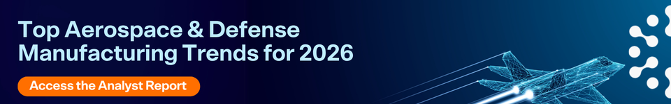 2026 Gartner Top Aerospace and Defense Manufacturing Trends