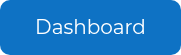 <p style="font-weight: normal; font-size: 20px;"><span style="color: #ffffff;">Dashboard</span></p>