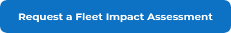 Request a Fleet Impact Assessment