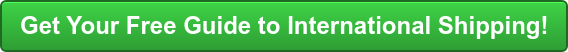 Get Your Free Guide to International Shipping!